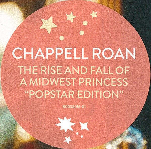 The Rise and Fall Of A Midwest Princess - Chappell Roan