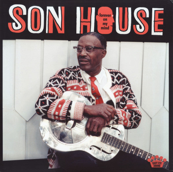 Forever On My Mind - Son House