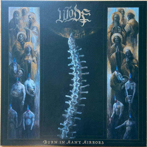 Burn In Many Mirrors - Wode