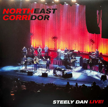 Northeast Corridor: Steely Dan Live! - Steely Dan