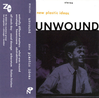 New Plastic Ideas - Unwound