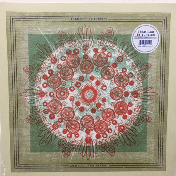 Life Is Good On The Open Road - Trampled By Turtles