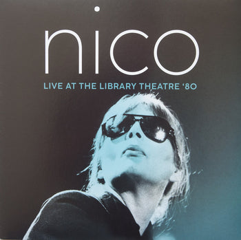 Live At The Library Theatre '80 - Nico