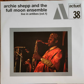 The Complete Live in Antibes - Shepp, Archie And The Full Moon Ensemble