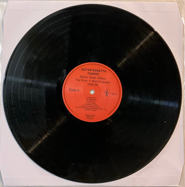 Shout, Sister, Shout: The Rock 'n' Roll Originator - Tharpe, Sister Rosetta