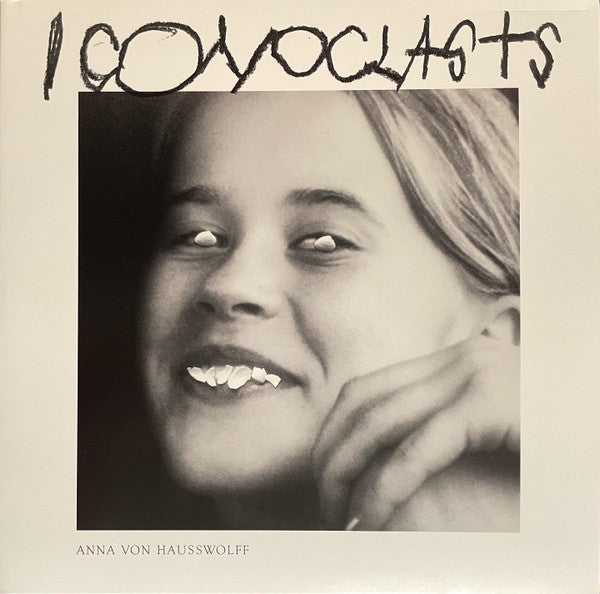 Iconoclasts - Hausswolff, Anna von