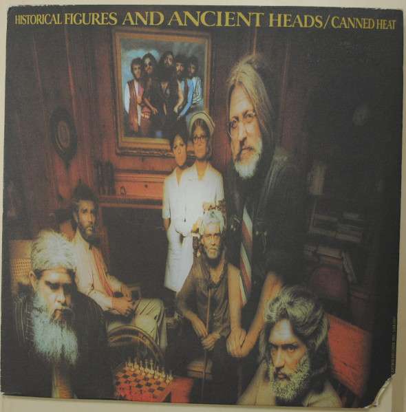 Historical Figures And Ancient Heads - Canned Heat