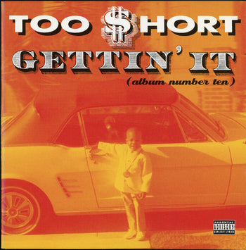 Gettin' It - Too Short