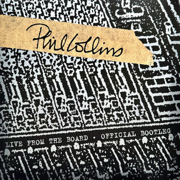 Live From The Board... The Official Bootleg - Collins, Phil