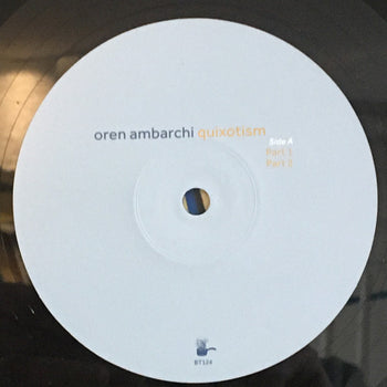 Quixotism (10th Anniversary) - Ambarchi, Oren