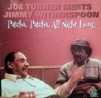 Patcha, Patcha, All Night Long - Turner, Big Joe