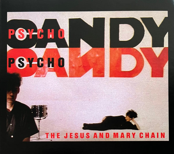 Psychocandy (40th Anniversary Edition) - Jesus & Mary Chain