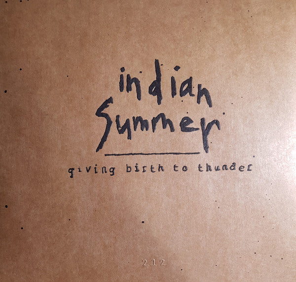 Giving Birth To Thunder - Indian Summer