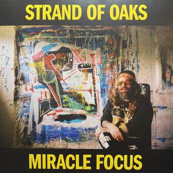 Miracle Focus - Strand of Oaks
