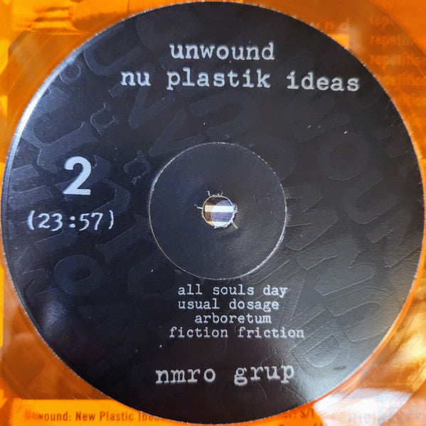 New Plastic Ideas - Unwound