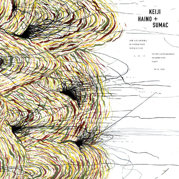 Into This Juvenile Apocalypse Our Golden Blood To - Haino, Keiji & Sumac