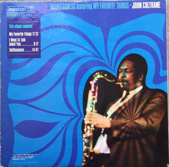 Selflessness Featuring My Favorite Things - Coltrane, John