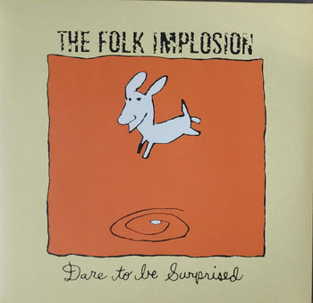 Dare to Be Surprised - Folk Implosion
